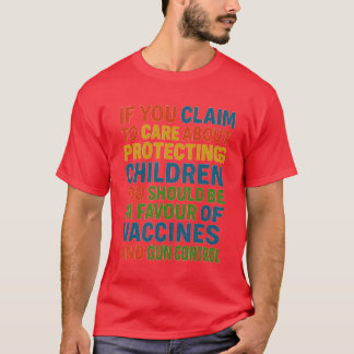 Camiseta Si afirmas que te importa proteger a los niños, de