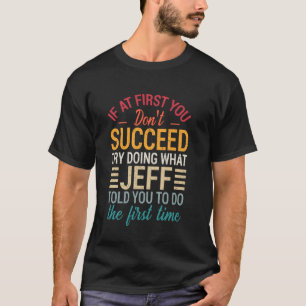 Camiseta Si Al Principio No Lo Consigues Intenta Hacer Lo Q