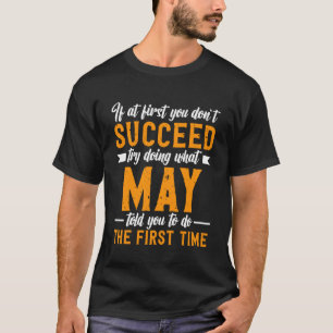 Camiseta Si al principio no lo logras, prueba a hacer lo qu
