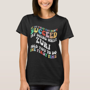 Camiseta Si al principio no lo logras, prueba a hacer lo qu