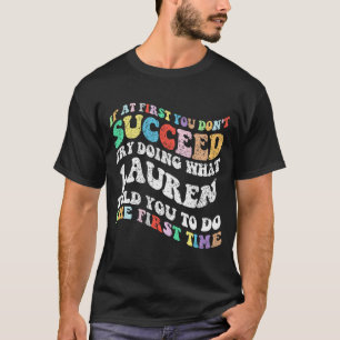 Camiseta Si al principio no lo logras, prueba a hacer lo qu
