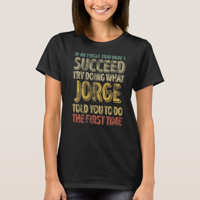 Camiseta Si al principio no lo logras, prueba a hacer lo qu (Anverso)