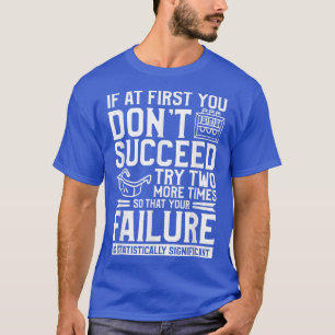 Camiseta Si al principio no lo logras, prueba dos veces más