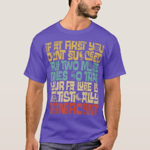 Camiseta Si al principio no lo logras, prueba dos veces más