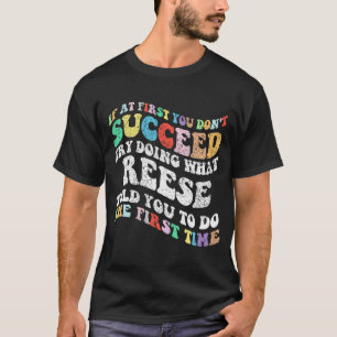 Camiseta Si Al Principio No Logras Intentar Hacer Lo Que Re