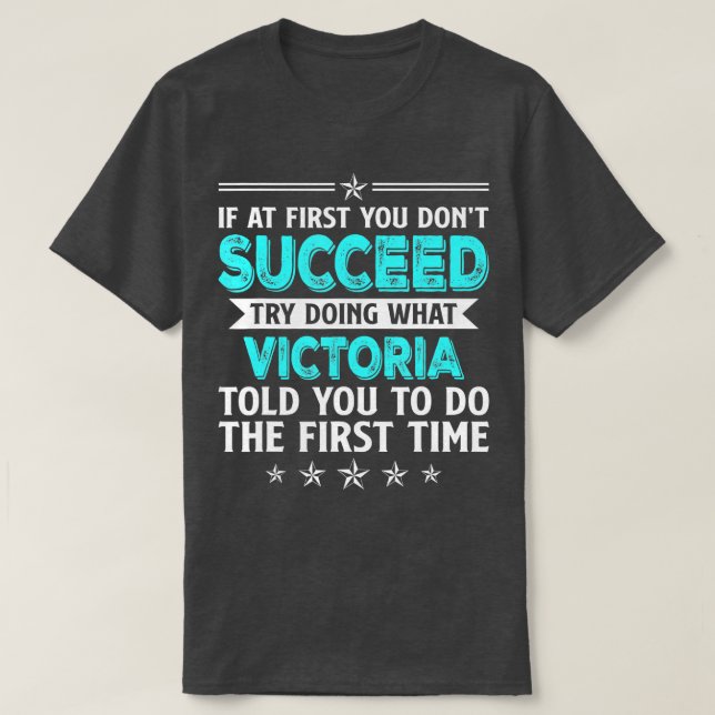 Camiseta Si Al Principio No Logras Intentar Hacer Lo Que Ví (Diseño del anverso)