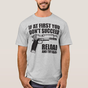 Camiseta Si al principio no se consigue volver a cargar e i