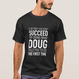 Camiseta Si al principio no se logra el cumpleaños de los c