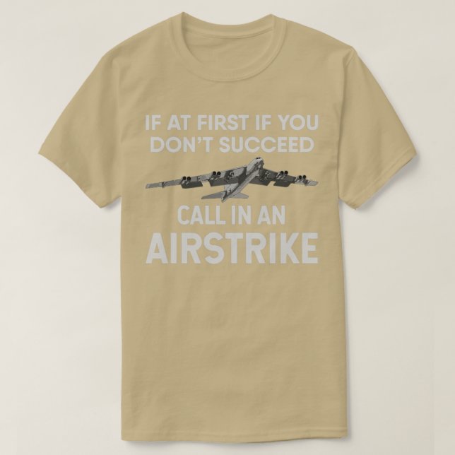 Camiseta Si al principio no tiene éxito llame a un avión B5 (Diseño del anverso)
