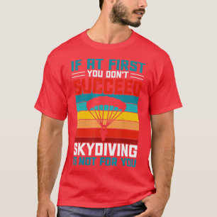 Camiseta Si al principio no tienes éxito, el submarinismo e
