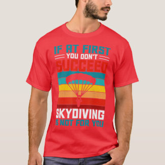 Camiseta Si al principio no tienes éxito, el submarinismo e