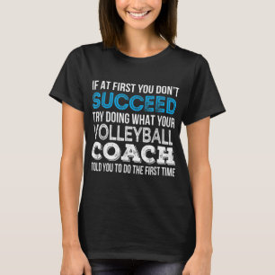 Camiseta Si al principio no tienes éxito en el entrenador d