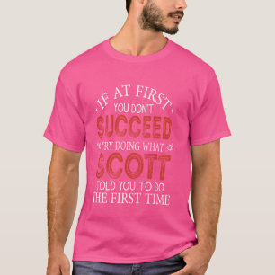 Camiseta Si al principio no tienes éxito, intenta hacer lo