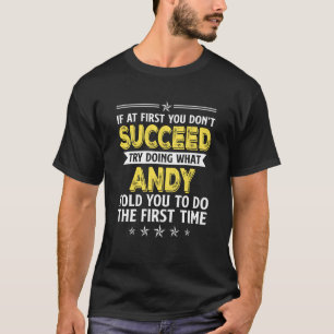 Camiseta Si Al Principio No Tienes Éxito Intenta Hacer Lo Q
