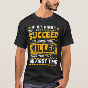 Camiseta Si Al Principio No Tienes Éxito Intenta Hacer Lo Q