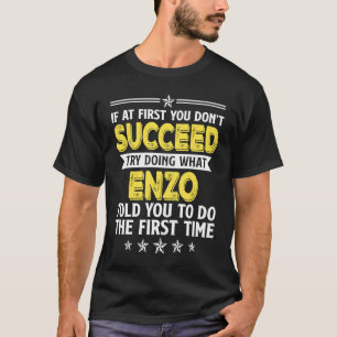 Camiseta Si al principio no tienes éxito, prueba a hacer lo