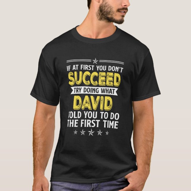 Camiseta Si al principio no tienes éxito, prueba a hacer lo (Anverso)