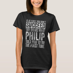 Camiseta Si al principio no tienes éxito, prueba a hacer lo