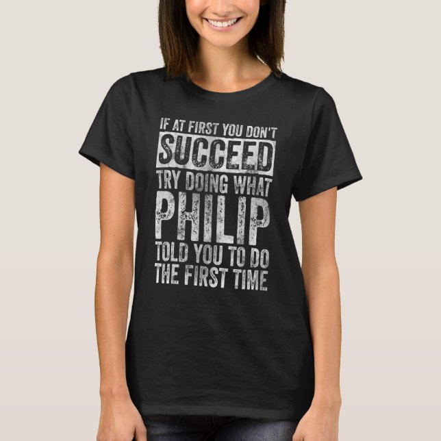 Camiseta Si al principio no tienes éxito, prueba a hacer lo (Anverso)