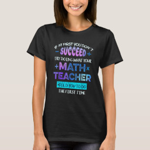 Camiseta Si al principio no tienes éxito, prueba de hacer t