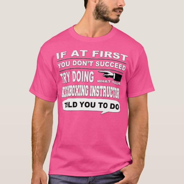 Camiseta Si Al Principio No Tienes Instrucciones De Kickbox (Anverso)