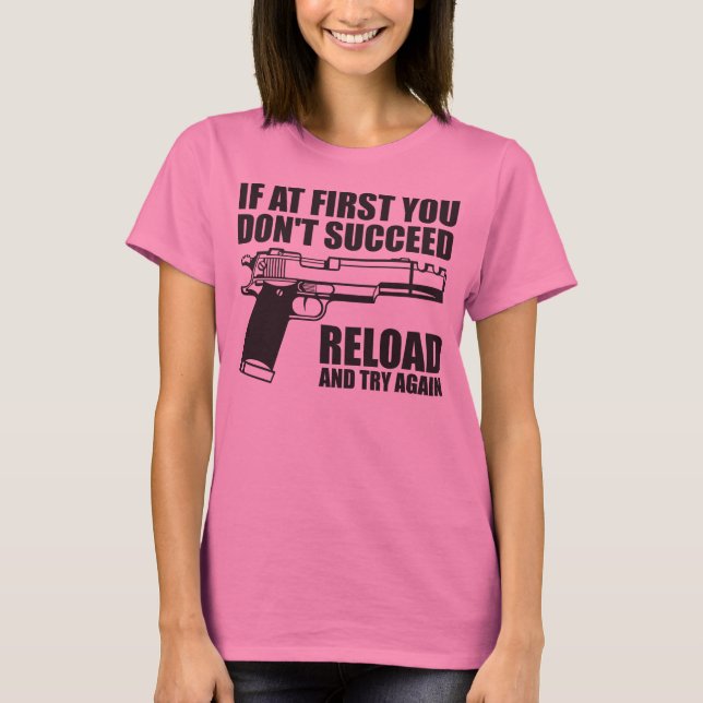 Camiseta Si al principio usted no tenga éxito la recarga y (Anverso)