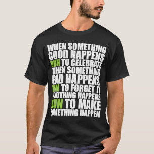 Camiseta Si Algo Grande Ocurre, Corre Motivationa