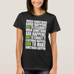 Camiseta Si Algo Grande Ocurre, Corre Motivationa