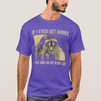 Camiseta Si alguna vez me da rabia, estás alto en mi lista 