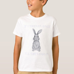 Camiseta Si alguna vez me divierto, me divertiré, St Patric