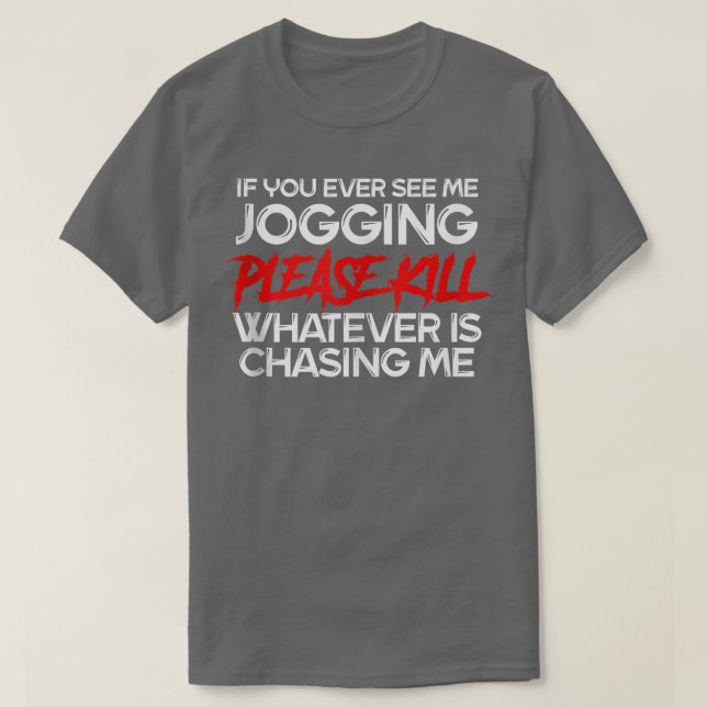 Camiseta Si Alguna Vez Me Ves Jogging Funn Antiejercicio Gr (Diseño del anverso)