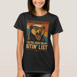 Camiseta Si Alguna Vez Tengo Rabia - Cita divertida de la l