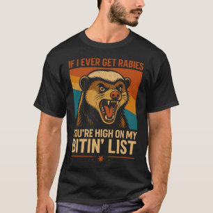 Camiseta Si Alguna Vez Tengo Rabia - Cita divertida de la l