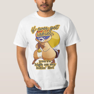 Camiseta si alguna vez tengo rabia, estás drogado con mi ca