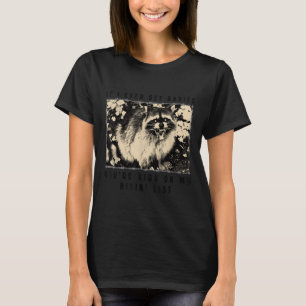 Camiseta Si Alguna Vez Tengo Rabia, Estás En El Alto De Mi