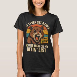 Camiseta Si Alguna Vez Tengo Rabia - Gracioso Aviso Retro A