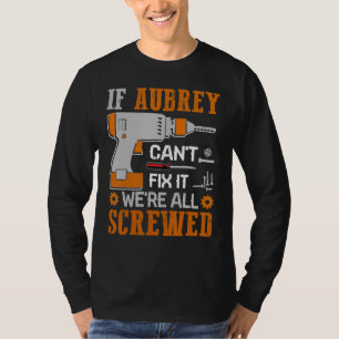 Camiseta Si AUBREY no puede arreglarlo, todos somos padres