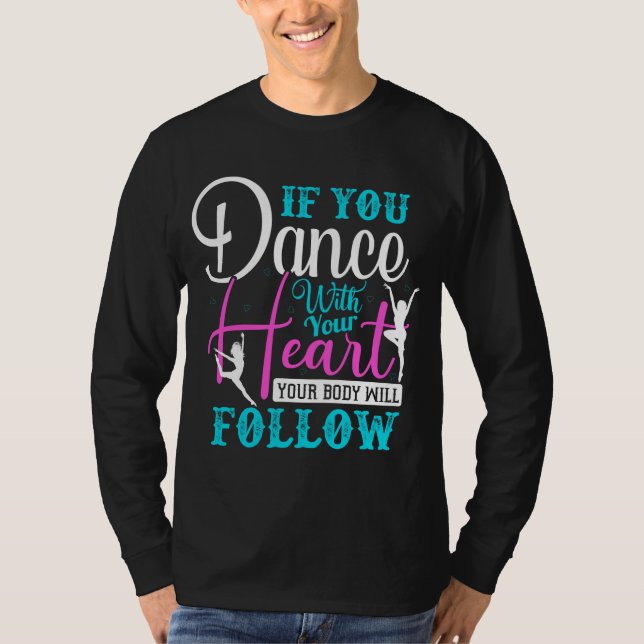 Camiseta Si Bailas Con El Corazón (Anverso)