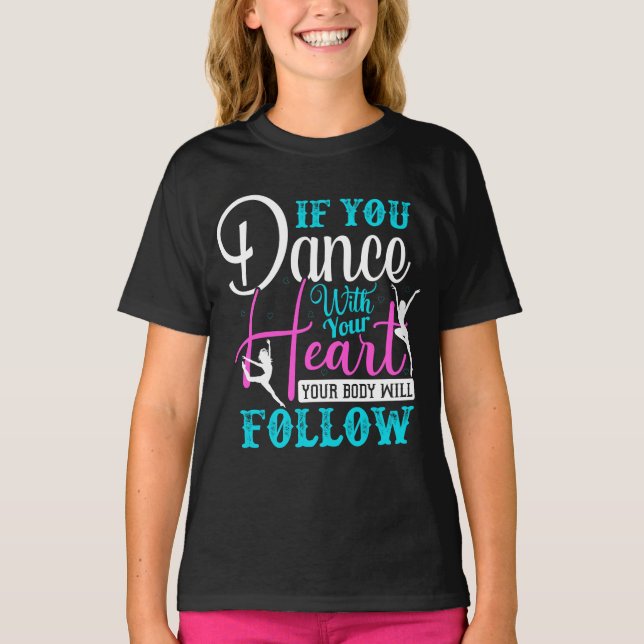 Camiseta Si Bailas Con El Corazón (Anverso)