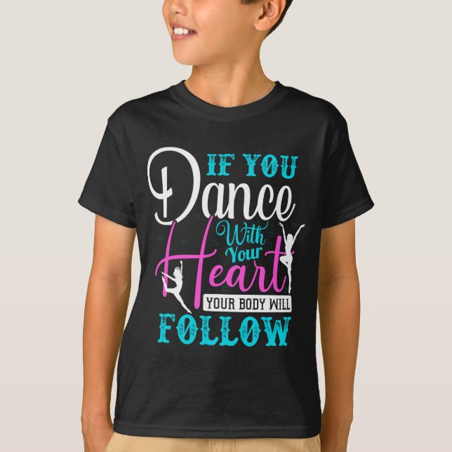 Camiseta Si Bailas Con El Corazón (Anverso)