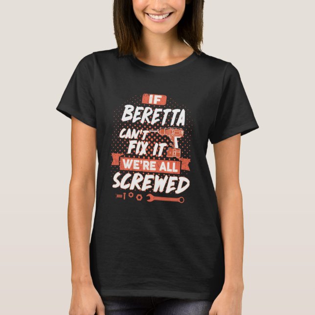 Camiseta Si BERETTA no puede arreglárnosla, estamos jodidos (Anverso)