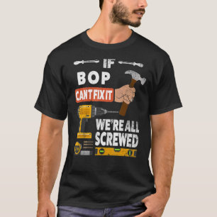 Camiseta Si Bop no puede arreglarlo, todos somos manitas jo