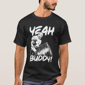 Camiseta Sí Buddy Ronnie Cole T-Bar Row Gym Motivacional