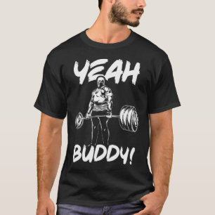 Camiseta Sí Buddy - Ronnie Coleman Bodybuilding Gym Motiv
