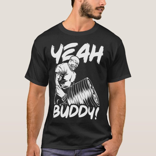 Camiseta Sí Buddy - Ronnie Coleman T-bar Row - Gym Motiva (Anverso)