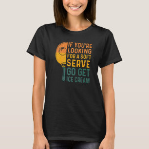 Camiseta Si buscas un juego de tenis de mesa con servicio s