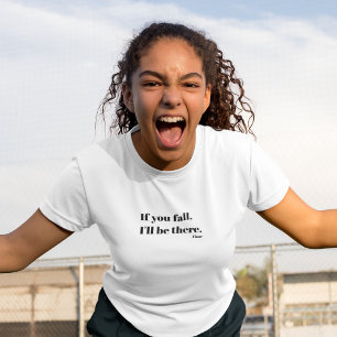 Camiseta Si caes, estaré allí-piso