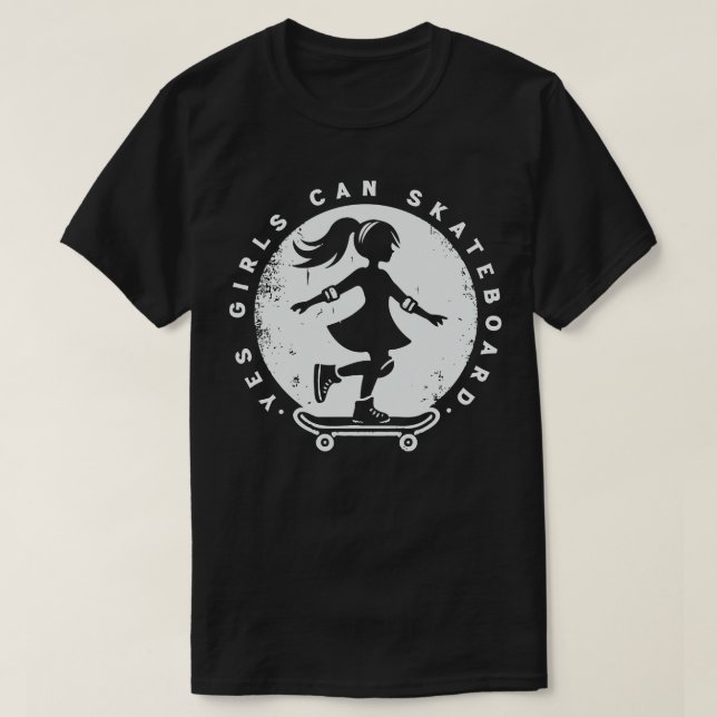 Camiseta Sí Chicas pueden patinar Chica de patinaje (Diseño del anverso)