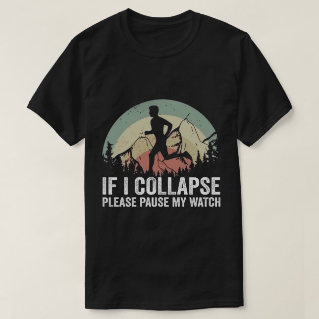 Camiseta Si colapso, por favor, pausa mi maratón de camiset (Diseño del anverso)