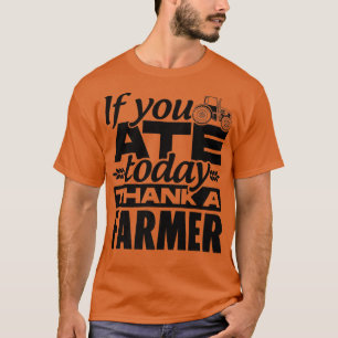 Camiseta Si Comiste Hoy Gracias A Un Agricultor De Tractore